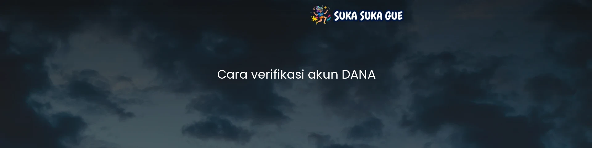 Cara verifikasi akun DANA