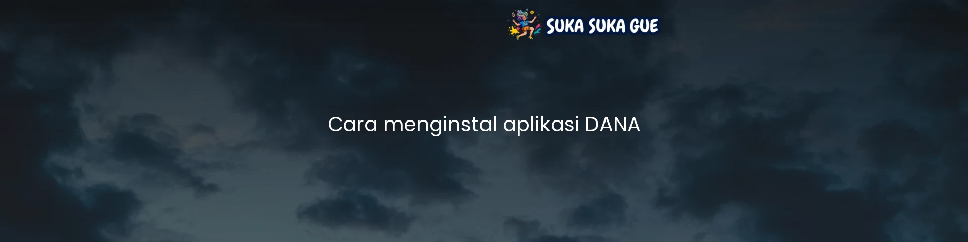 Cara menginstal aplikasi DANA